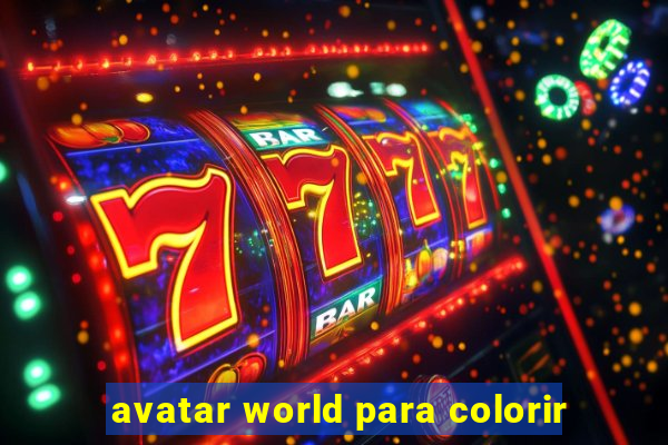 avatar world para colorir